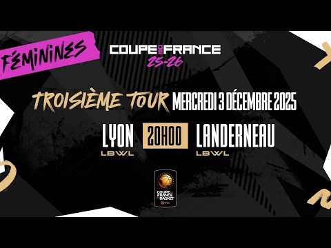 LIVE - COUPE DE FRANCE | Lyon (LBWL) - Landerneau (LBWL)