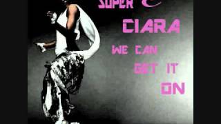 Ciara- We Can Get It On (Extended Version)