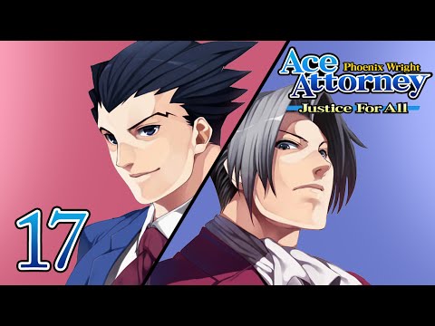 LIKE OLD TIMES - Let's Play - Phoenix Wright: Justice For All - 17 - Walkthrough Playthrough
