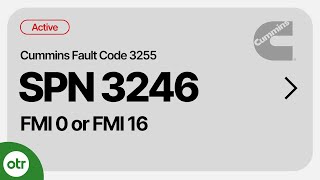 Cummins Fault Code 3255 / SPN 3246 FMI 0 | Explained