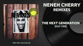 NENEH CHERRY - the next generation (rap one)