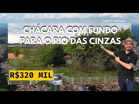 CHACARA RIO DAS CINZAS NO FUNDO EM JABOTI PARANA