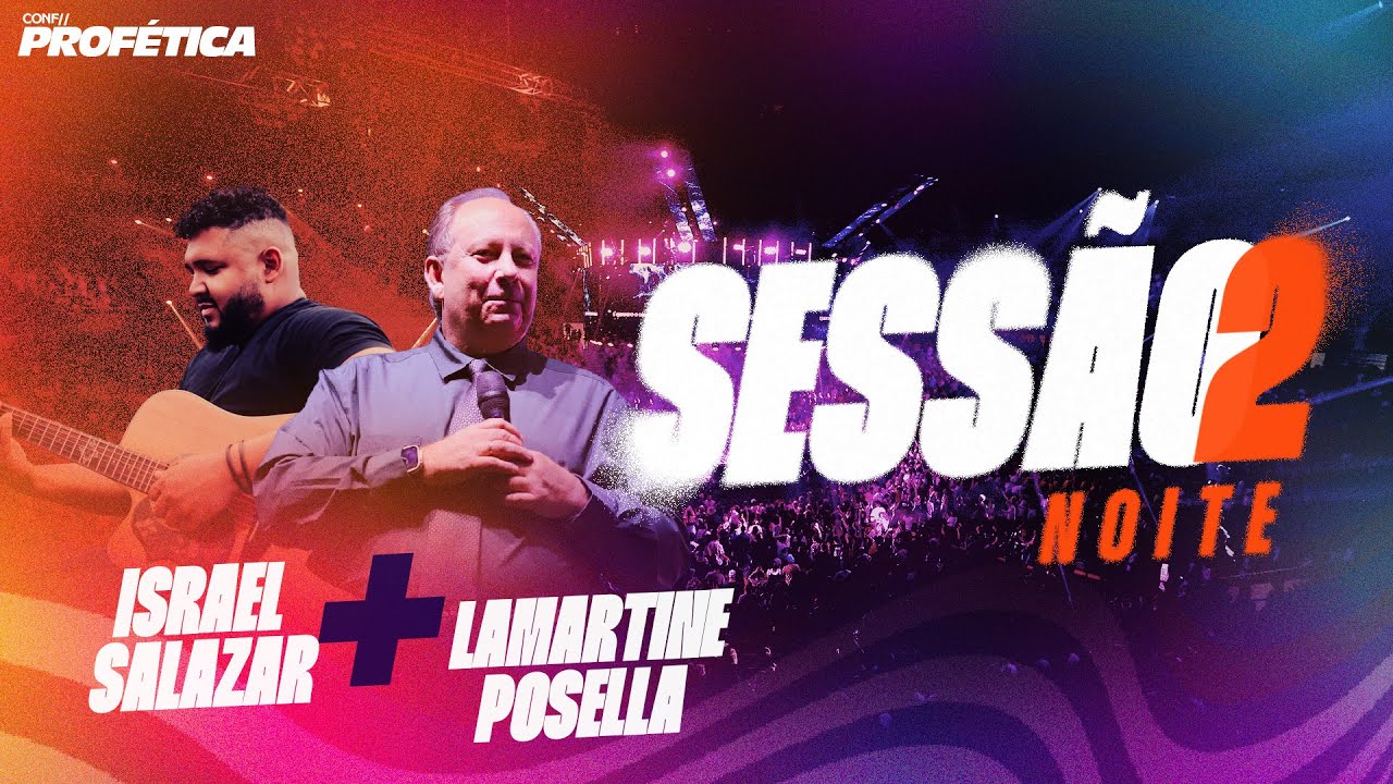 Conf. Profética 2024 - Israel Salazar e Pr. Lamartine Posella | Igreja Bola de Neve | 13.12.2024