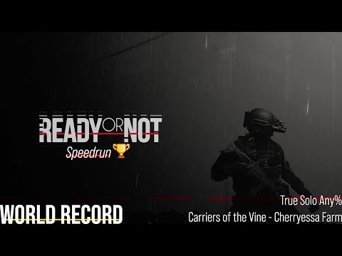 [Ready or Not] Carriers of the Vine True Solo Speedrun (World Record)