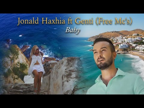 Jonald Haxhia ft Genti (Free Mc's) - Baby (Official Video)