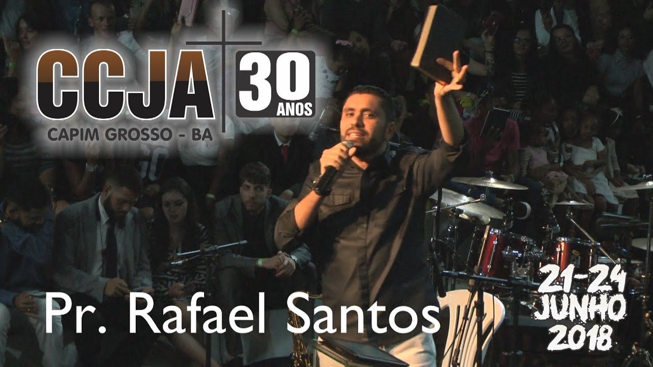 Pr. Rafael Santos CCJA 2018 - Sermão de Domingo - Lente NervosaTV