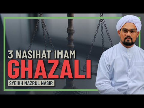 Syeikh Nazrul Nasir - Imam Ghazali, Harta, Cinta & Pangkat