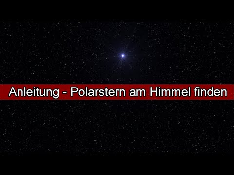 Polarstern finden - Anleitung / Wie findet man den Nordstern Polstern? Orientierung am Nachthimmel