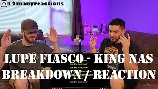 BREAKDOWN / REACTION Lupe Fiasco - King Nas