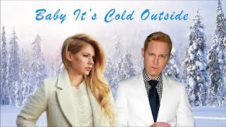 Baby, It&#39;s Cold Outside - Avril Lavigne feat. Jonny Blu