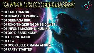 Download lagu DJ GEMPAR MUSIC FULL ALBUM TERBARU - KAMU CANTIK | BIDADARI X PARGOY | VIRAL TIKTOK 2022 mp3
