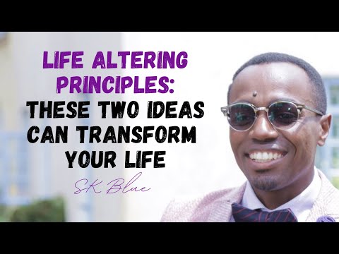 Life Altering Principles: These Two Ideas Can Transform Your Life - SK Blue #CTASoundByte