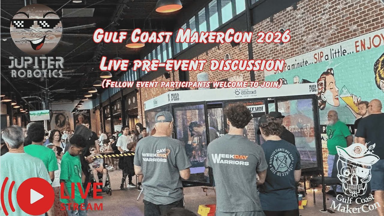 Gulf Coast MakerCon 2026 - Live pre-event discussion