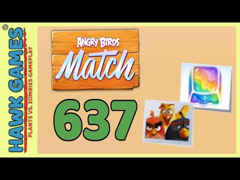 Angry Birds Match ⭐ Level 637 - Walkthrough, No Boosters