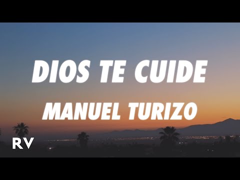 Manuel Turizo - Dios Te Cuide (Letra/Lyrics)