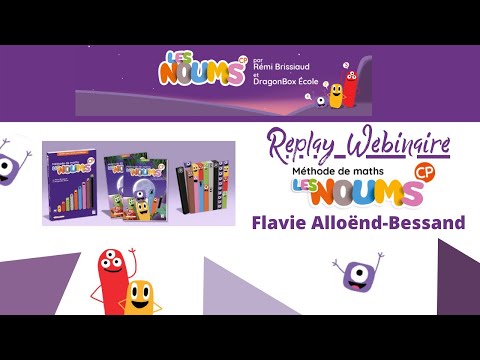 Replay - Webinaire Les Noums CP : enseigner les maths autrement