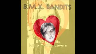 Hello Young Lovers - BMX Bandits