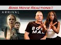 ARRIVAL (2016) - BOSS MOVIE REACTIONS