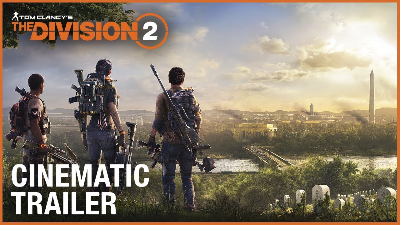 Tom Clancy's The Division 2: E3 2018 Cinematic Trailer | Ubisoft [NA] - YouTube