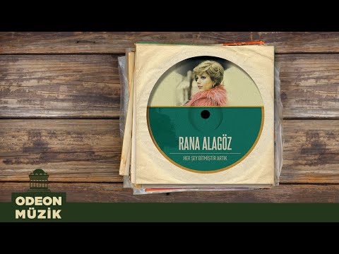 Her Şey Bitmiştir Artık - Rana Alagöz
