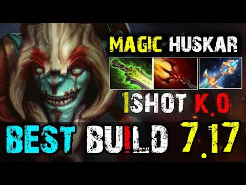 WTF [HUSKAR] EPIC MAGIC BUILD 7.17, This Build is Better Than Shotgun by Ace | Dota 2 Highlights