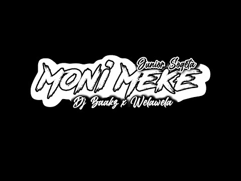 Moni Meke - ft Junior Soqeta (Soqo Bula 2X25) - Dj Baakz X @welawela679