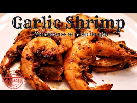 The BEST Garlic Shrimp Recipe! (Camarones al mojo de ajo)