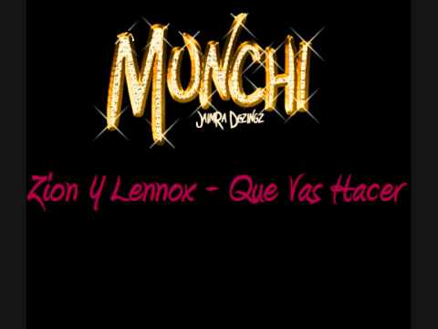 Zion Y Lennox - Que Vas Hacer