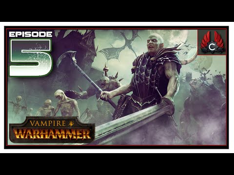 CohhCarnage Plays Total War: Warhammer (Vampire) - Episode 5