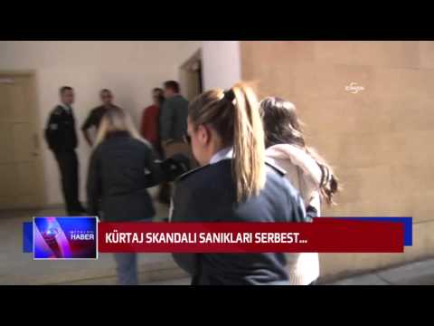 KÜRTAJ SKANDALI SANIKLARI SERBEST...