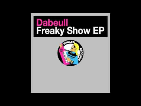 Dabeull - Freaky Show EP • (Preview)