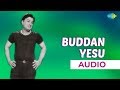 Buddhan Yesu Audio Song Chandrodhayam M G Ramachandran T M Soundararajan Vaali