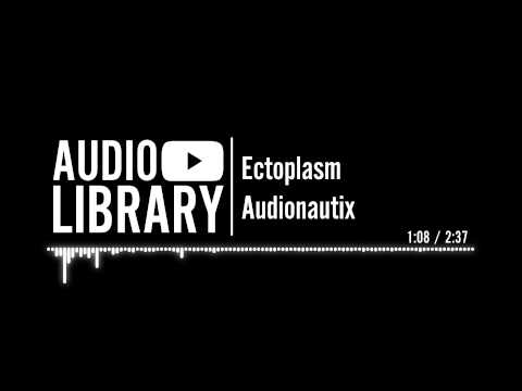 Ectoplasm - Audionautix