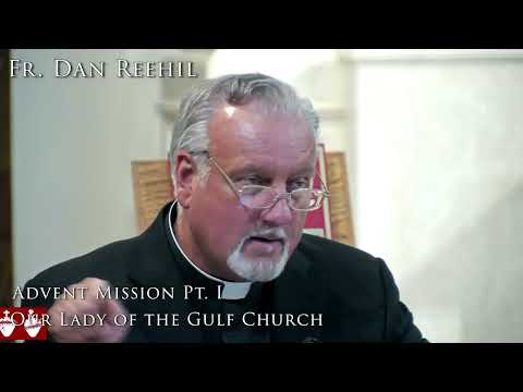 Our Lady of the Gulf Advent Mission Night 3 with Fr. Dan Reehil
