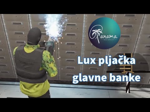 Lux 27 pljačka glavne banke*naljbolji plan pljačke* Panama RolePlay