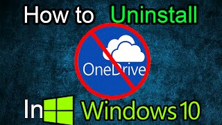 Windows 10-How to Remove Onedrive Completely!