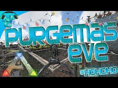 Ragnarok E62 Purge-mas Eve - Final Prep and the Alpha's Attack Strategy! ARK: Survival Evolved PVP