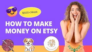How to Make Money Online Selling Handmade Items on Etsy