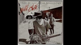 TYLER BRYANT &amp; THE SHAKEDOWN - FOOLS GOLD