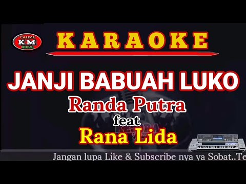 JANJI BABUAH LUKO Randa putra feat Rana Lida(Karaoke/lirik)Lagu Minang terbaru 2021
