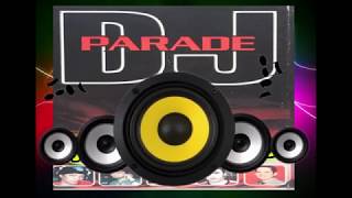 Download lagu PARADE DJ mp3