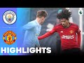 Manchester United vs Manchester City | Highlights | U18 Premier League 09-03-2024