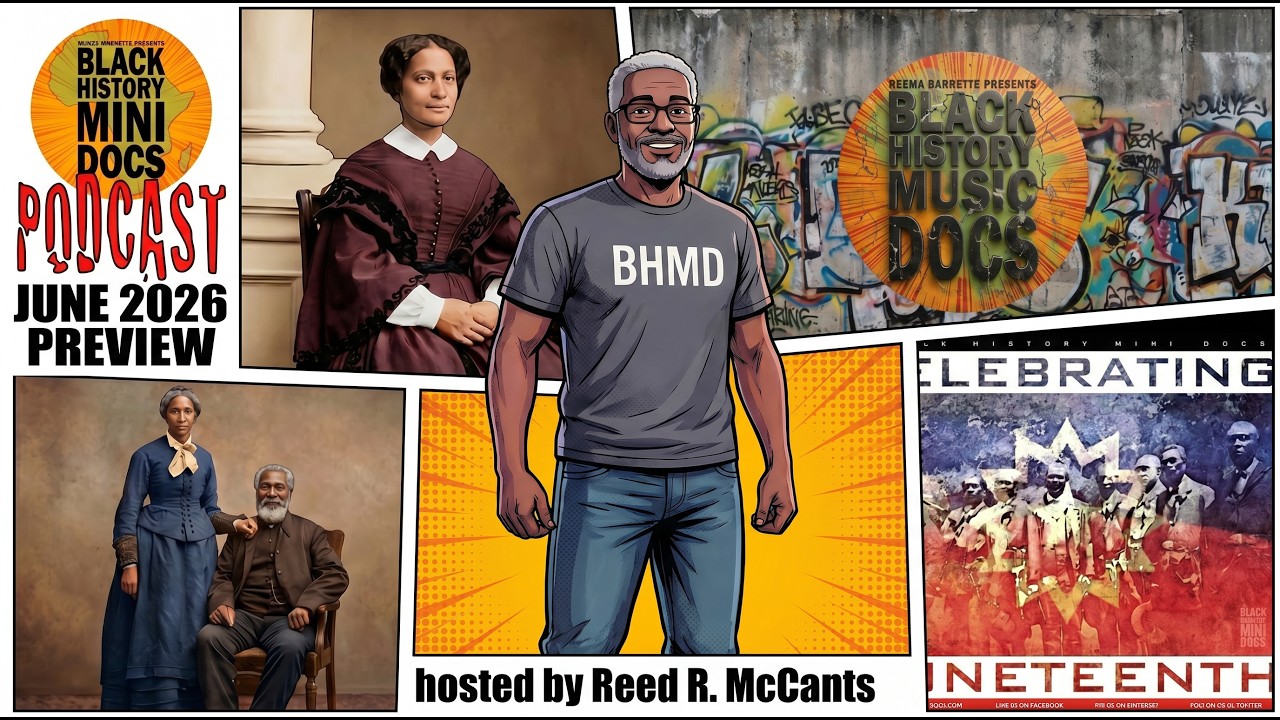 📺 🎧 BLACK HISTORY MINI DOCS Podcast | June 2026 Preview | Episode 606  ▶️