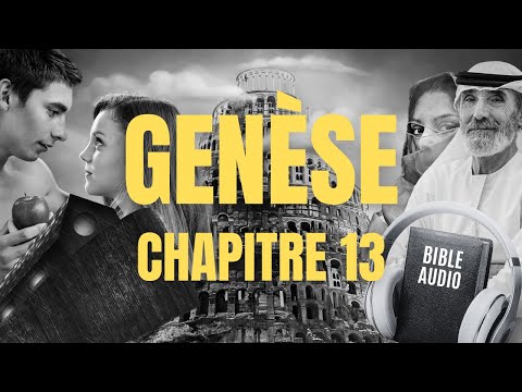 GENÈSE 13 | LA BIBLE AUDIO avec textes