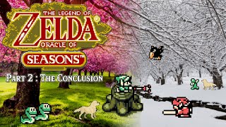 The Legend of Zelda: Oracle of Seasons - Part 2: The Conclusion - ALL Items, ALL Rings, ALL Secrets