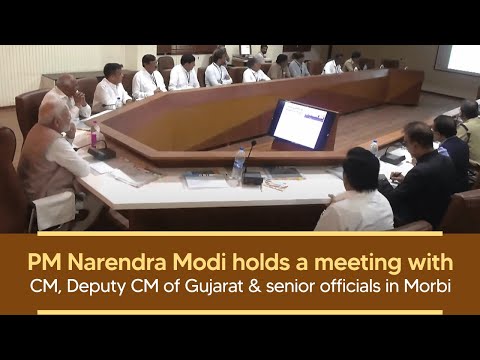 PM Narendra Modi holds a meeting with CM, Deputy CM of Gujarat & senior officials in Morbi
