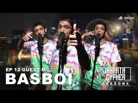 [Jakarta Cypher Season 5] Eps 12 - BASBOI #JAKARTACYPHERISBACK