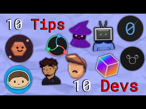 Top 10 Gamedev Tips From 10 Gamedevs