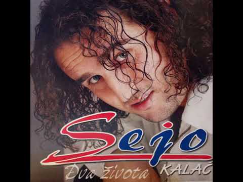 Sejo Kalač-Rodila se ljubav