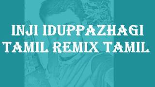 Download lagu Inji idupazhaga Remix | Karaoke mp3